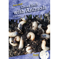Gross Stuff with Animals - Library Binding