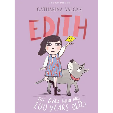 Edith: The Girl Who Was 100 Years Old - Hardcover