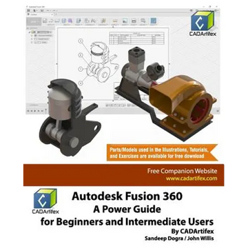 Autodesk Fusion 360: A Power Guide for Beginners and Intermediate Users - Paperback
