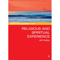 SCM Studyguide to Religious and Spiritual Experience - Paperback