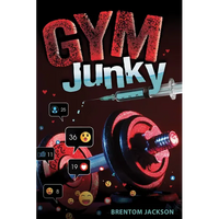 Gym Junky - Library Binding