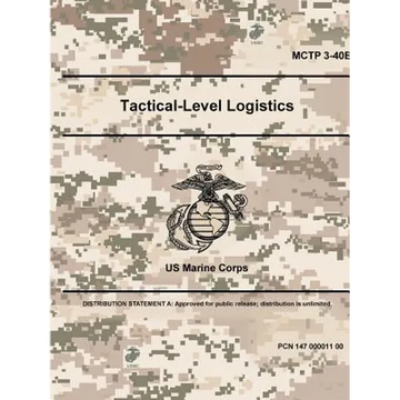 Tactical-Level Logistics - MCTP 3-40B - Paperback