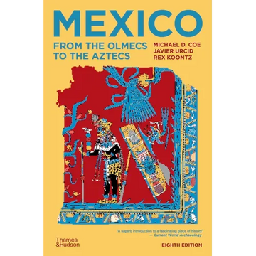 Mexico: From the Olmecs to the Aztecs - Paperback