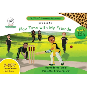 C-DER (Cheetah Decodable & Early Readers) Set 1, Book 5, Play Time With My Friends - Paperback