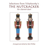Selections from Tchaikovsky's THE NUTCRACKER for clarinet duet - Paperback