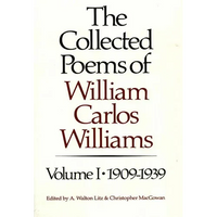 The Collected Poems of William Carlos Williams: 1909-1939 - Paperback