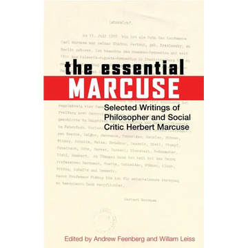 The Essential Marcuse: Selected Writings of Philosopher and Social Critic Herbert Marcuse - Paperback