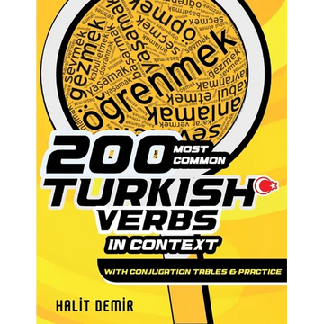 200 Most Common Turkish Verbs in Context: With Conjugation Tables and Practice - Paperback
