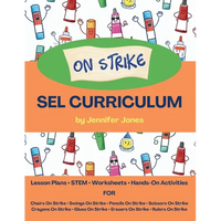 On Strike Curriculum: Social, Emotional Lesson Plans Bundle for Chairs on Strike, Pencils on Strike, Crayons on Strike, and more! - Paperback