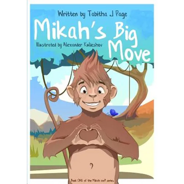 Mikah's Big Move - Paperback
