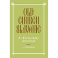 Old Church Slavonic: An Elementary Grammar