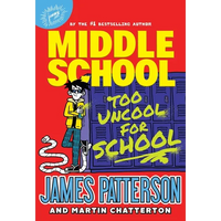 Middle School: Too Uncool for School - Hardcover