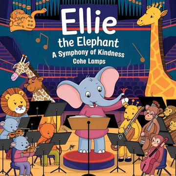 Ellie the Elephant: A Symphony of Kindness - Paperback