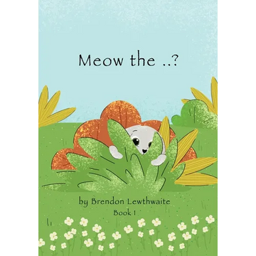 Meow the ..?: Who is he? - Paperback