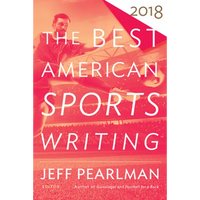 The Best American Sports Writing 2018 - Paperback