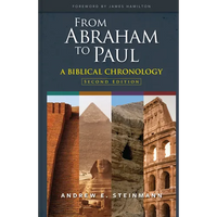 From Abraham to Paul: A Biblical Chronology - Hardcover