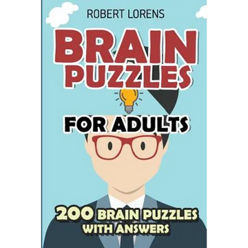 Brain Puzzles for Adults: Area Division Puzzles - 200 Brain Puzzles with Answers - Paperback