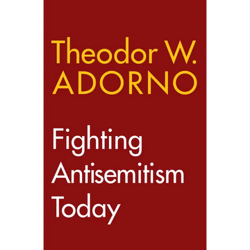 Fighting Antisemitism Today: A Lecture - Paperback