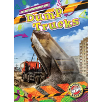 Dump Trucks - Library Binding