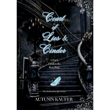 Court of Lies & Cinder: A Dark Cinderella Retelling - Hardcover