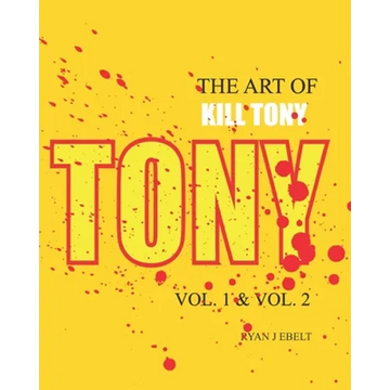 The Art of Kill Tony: Vol. 1 & Vol. 2 - Paperback