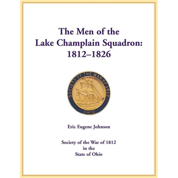 The Men of the Lake Champlain Squadron: 1812-1826 - Paperback