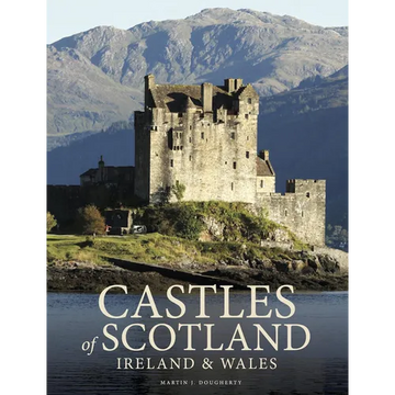 Castles of Scotland, Ireland & Wales - Hardcover
