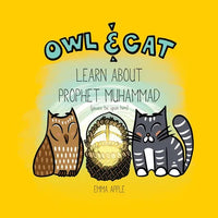 Owl & Cat Learn About Prophet Muhammad - Paperback