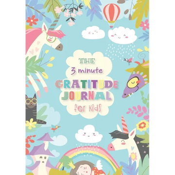 The 3 Minute Gratitude Journal for Kids: An Inspirational Guide to Mindfulness (A5 - 5.8 x 8.3 inch) - Paperback