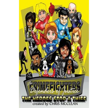 The CrimeFighters: The Heroes Stop a Thief - Paperback