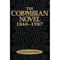 The Colombian Novel, 1844-1987 - Paperback