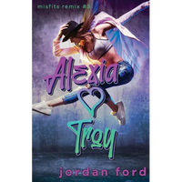 Alexia Loves Troy: A Reverse Grumpy Sunshine Romance - Paperback