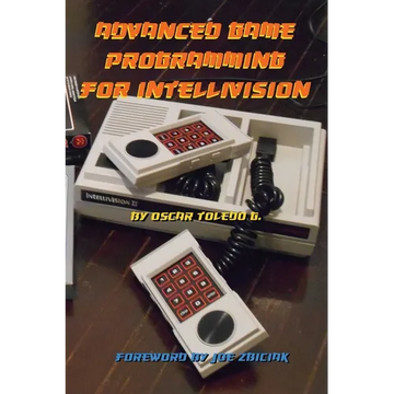 Advanced Game Programming for Intellivision - Paperback