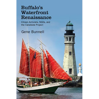 Buffalo's Waterfront Renaissance: Citizen Activists, NGOs, and the Canalside Project - Paperback