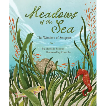Meadows of the Sea: The Wonders of Seagrass - Hardcover