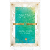 The Next Worship Bible Study - Paperback