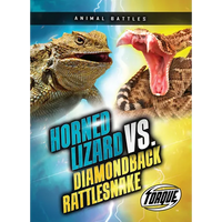 Horned Lizard vs. Diamondback Rattlesnake - Library Binding