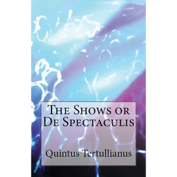 De Spectaculis: The Shows - Paperback
