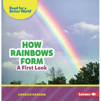 How Rainbows Form: A First Look - Paperback