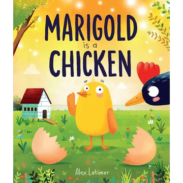Marigold Is a Chicken - Hardcover
