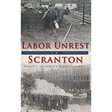 Labor Unrest in Scranton - Hardcover