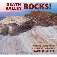 Death Valley Rocks!: Amazing Geologic Sites in America's Hottest Park - Paperback