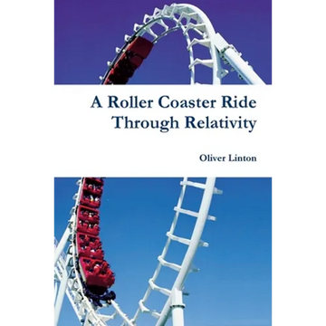 A Rollercoaster Ride Through Relativity - Paperback