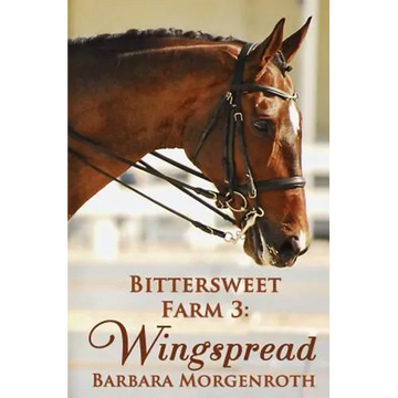 Bittersweet Farm 3: Wingspread - Paperback