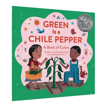 Green Is a Chile Pepper: A Book of Colors - Paperback