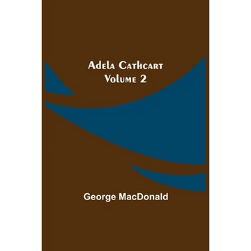 Adela Cathcart, Volume 2 - Paperback