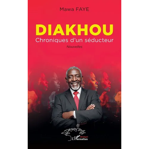 Diakhou: Chroniques d'un séducteur - Nouvelles