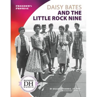 Daisy Bates and the Little Rock Nine - Library Binding