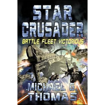 Star Crusader: Battle Fleet Victorious - Paperback