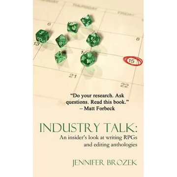 Industry Talk: An Insider's Look at Writing Rpgs and Editing Anthologies - Paperback